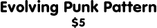 Evolving Punk Pattern: $5